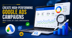 How to Create a High-Performing Google Ads Campaign